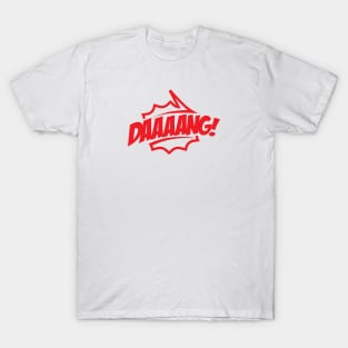 Daaang - Talking Shirt (Red) T-Shirt